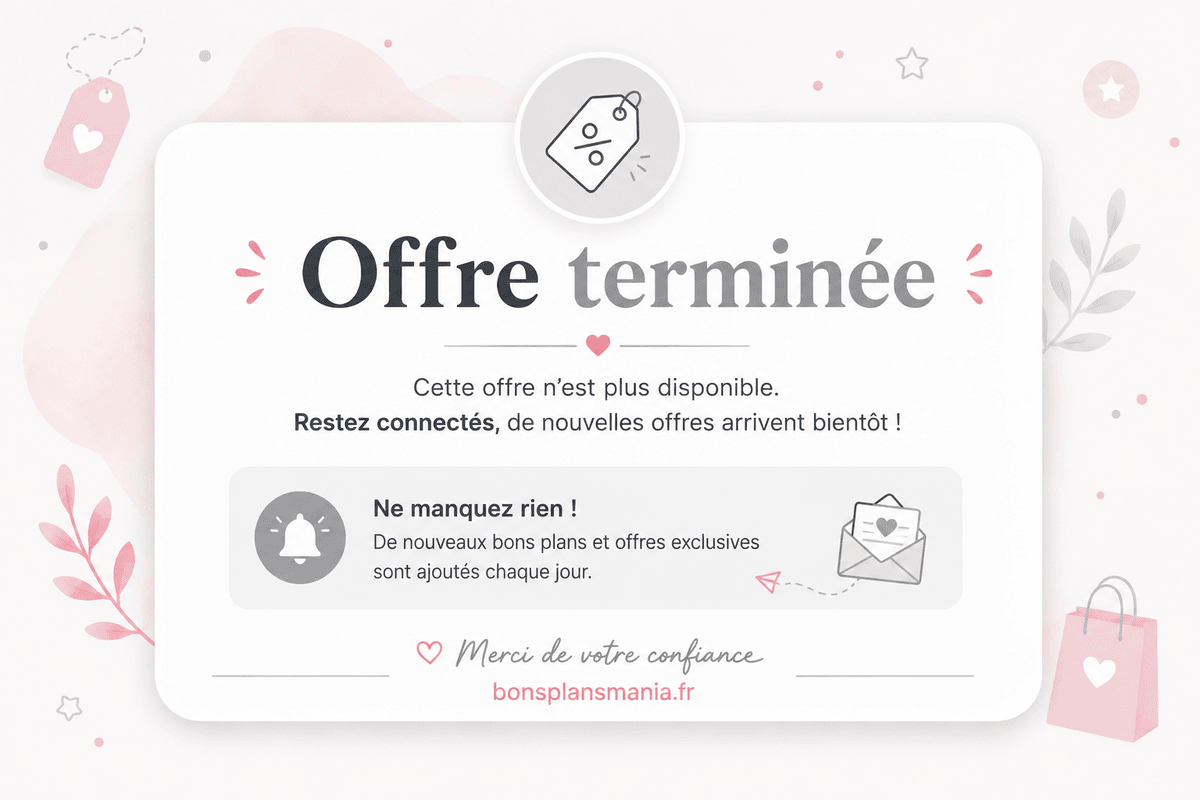 Offre terminée : ce bon plan n'est plus disponible sur bonsplansmania