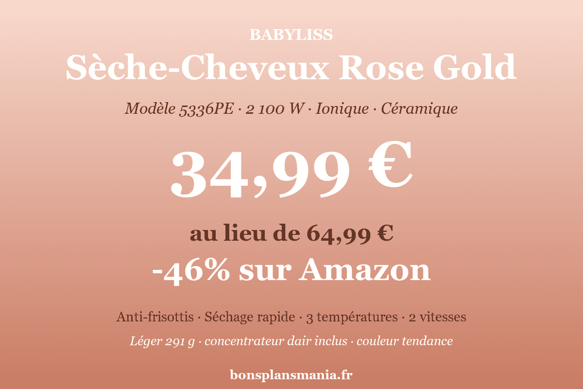 BaByliss Sèche-Cheveux Rose Gold 5336PE à 34,99 € au lieu de 64,99 € sur Amazon (-46%) : 2100W, fonction ionique anti-frisottis, technologie céramique, séchage rapide, 3 températures et 2 vitesses, ultra-léger 291 g, concentrateur d'air inclus