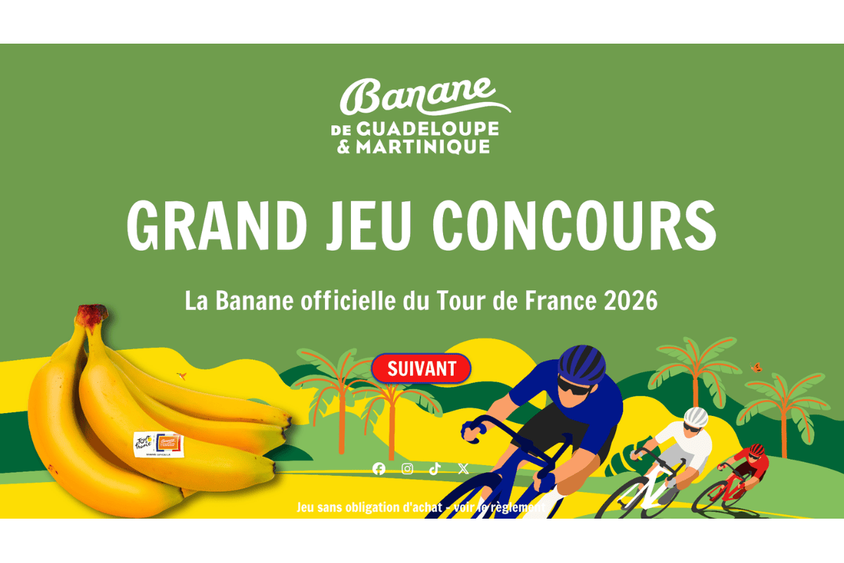 Concours Banane de Guadeloupe et Martinique grand jeu Tour de France 2026 vélo 500 euros robot blender colis 100 bananes cyclistes illustrés régime de bananes étiquette officielle du 4 au 26 juillet 2026 sans obligation d'achat