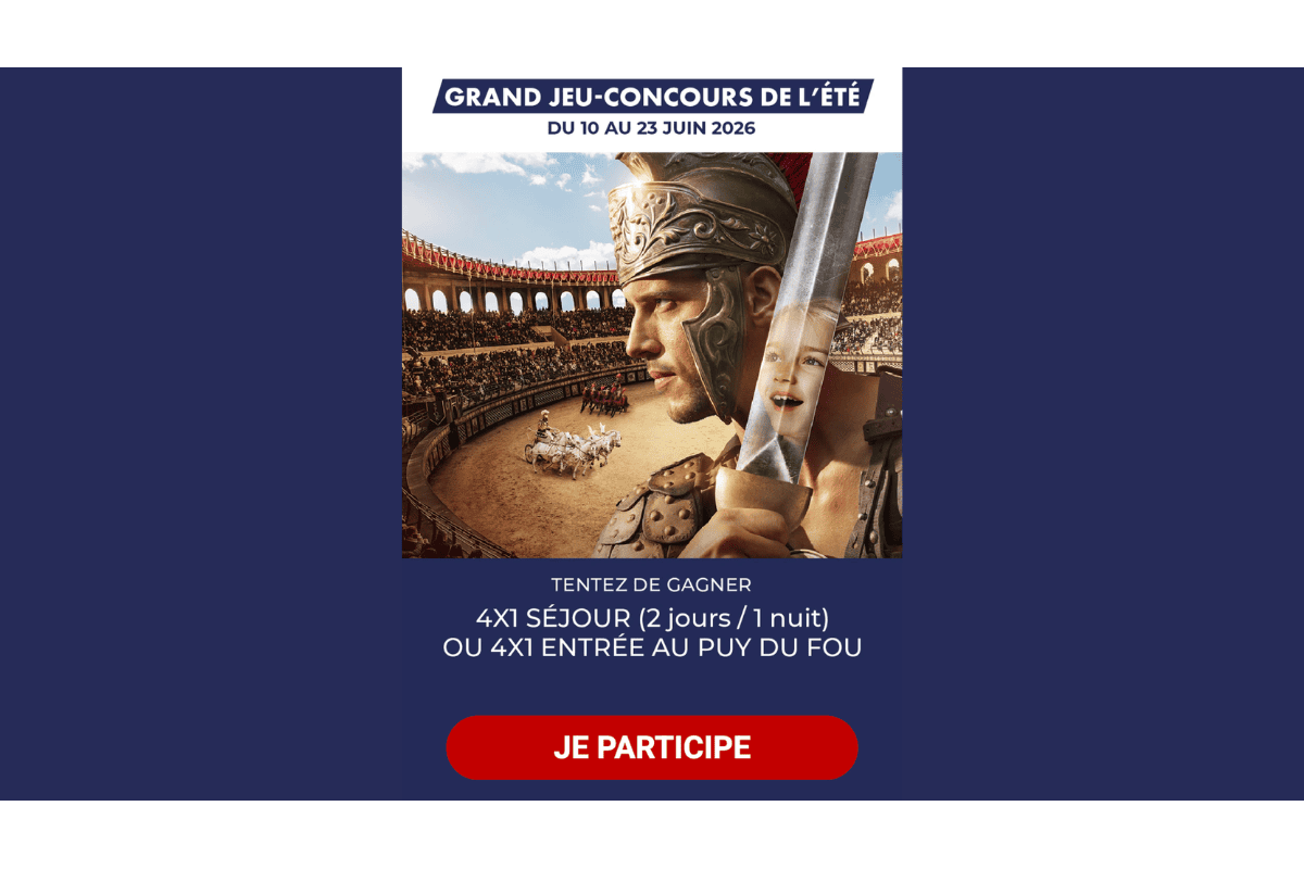 Grand Jeu-Concours de l'été Puy du Fou x CGR : gladiateur et enfant dans les arènes, séjour 2 jours 1 nuit ou entrée parc à gagner