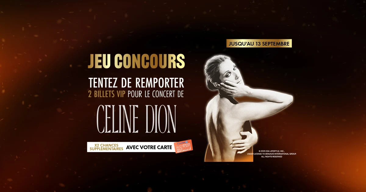 Jeu concours E.Leclerc pour gagner deux billets VIP pour le concert de Céline Dion en septembre 2026