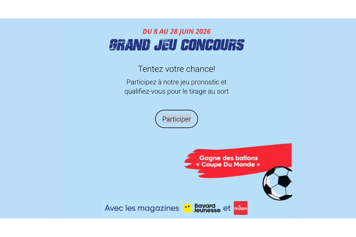Visuel officiel Grand Jeu Concours Maison de la Presse × Bayard Jeunesse et Milan : pronostic Coupe du Monde, 8 ballons à gagner, du 8 au 28 juin 2026