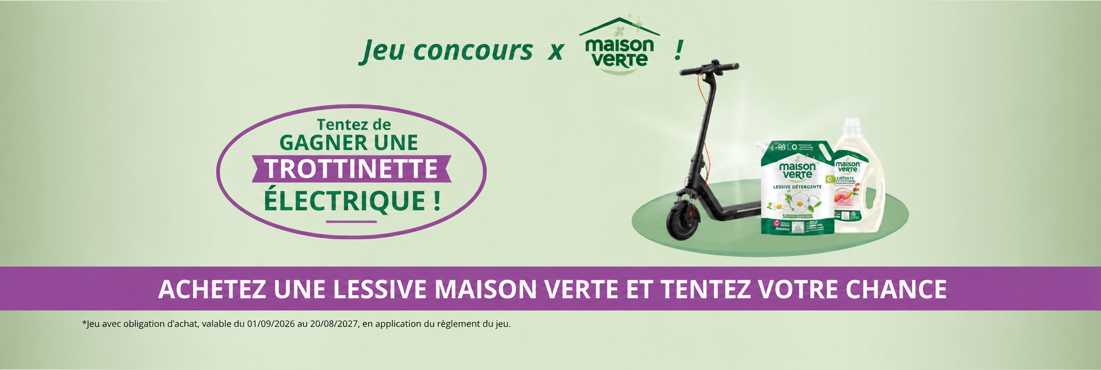Jeu concours Maison Verte pour gagner une trottinette électrique, du 1er septembre 2026 au 20 août 2027
