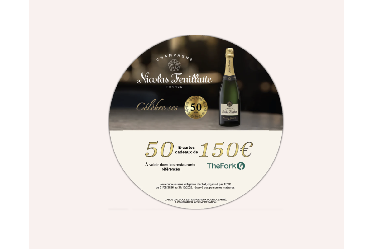 Concours Nicolas Feuillatte 50 ans 50 e-cartes TheFork 150 euros restaurant mai décembre 2026