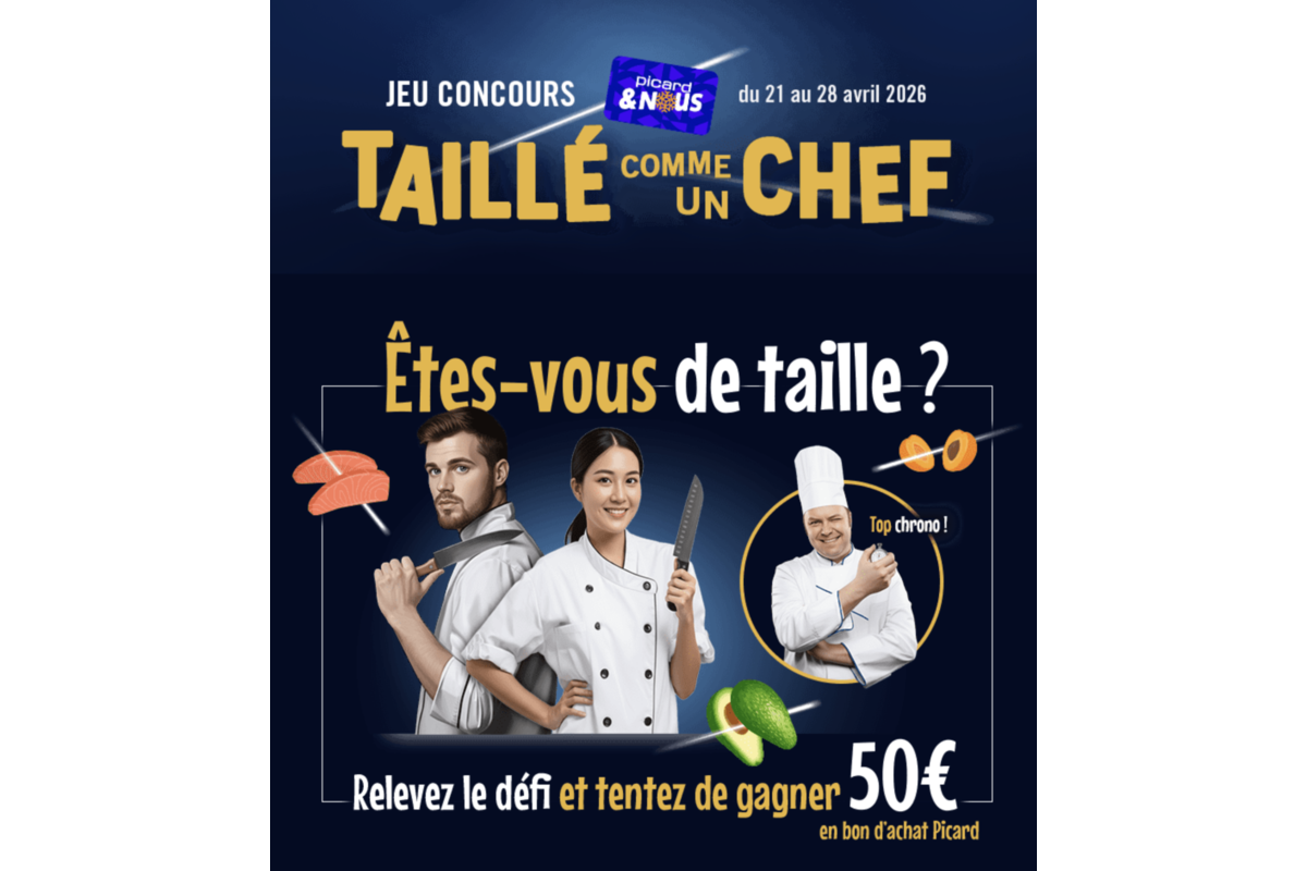 Jeu concours Picard Taillé comme un chef - 10 bons d'achat de 50€ à gagner