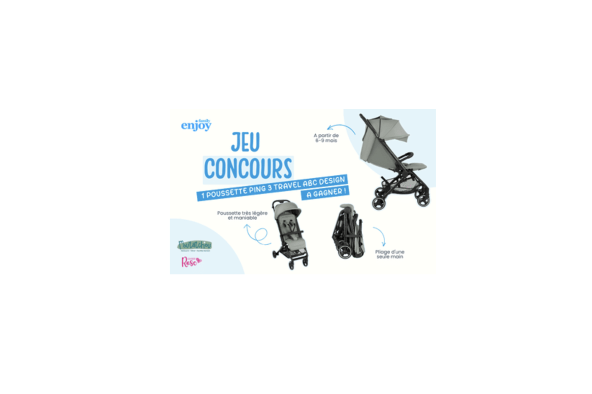 Concours Enjoy Family x Moutatchou poussette ABC Design Ping 3 Travel Pine 249,90 euros tirage septembre 2026