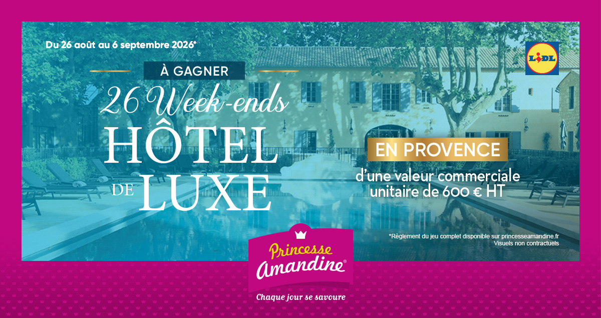 Concours Princesse Amandine et Lidl avec 26 week-ends en Provence à gagner