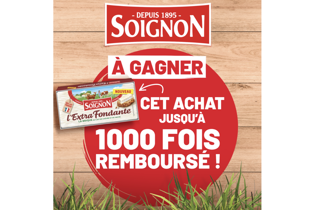 Concours Soignon La Brique Extra Fondante jusqu'à 1000 fois remboursé 2026