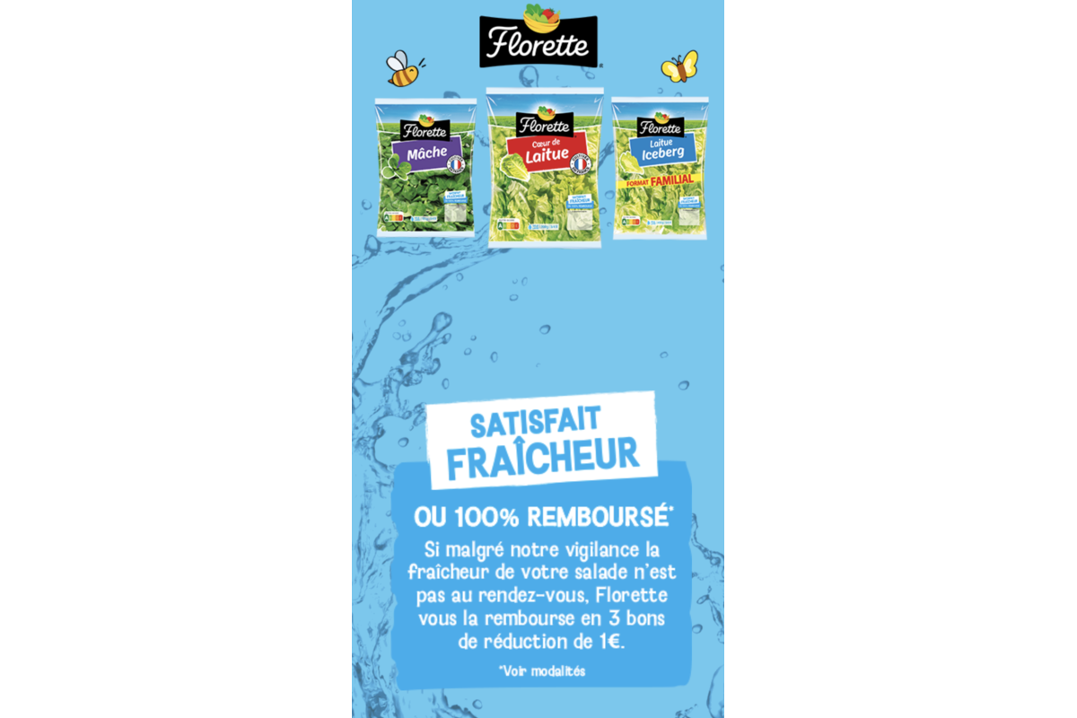 Florette Satisfait Fraîcheur ou 100% remboursé en 3 bons de réduction
