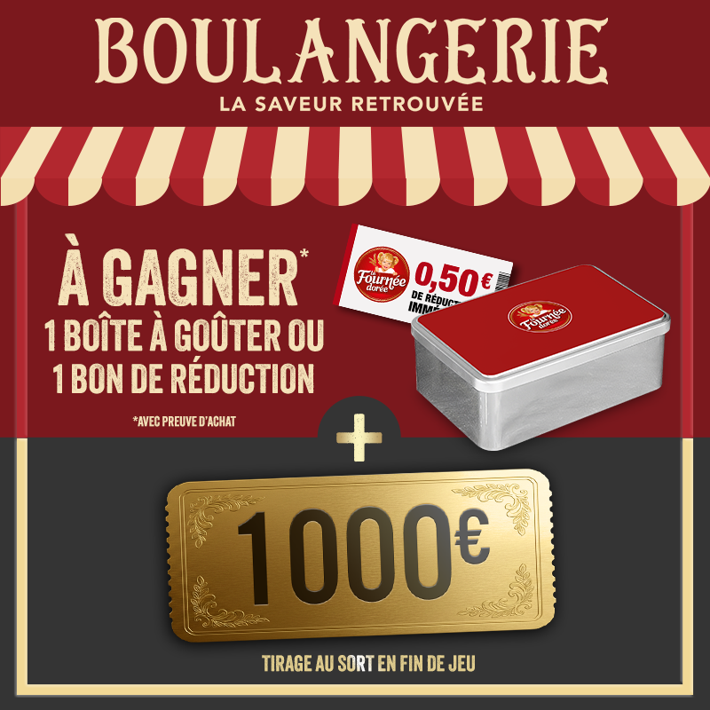Jeu en or La Fournée Dorée 2026 avec 1 000 euros et des boîtes à goûter à gagner