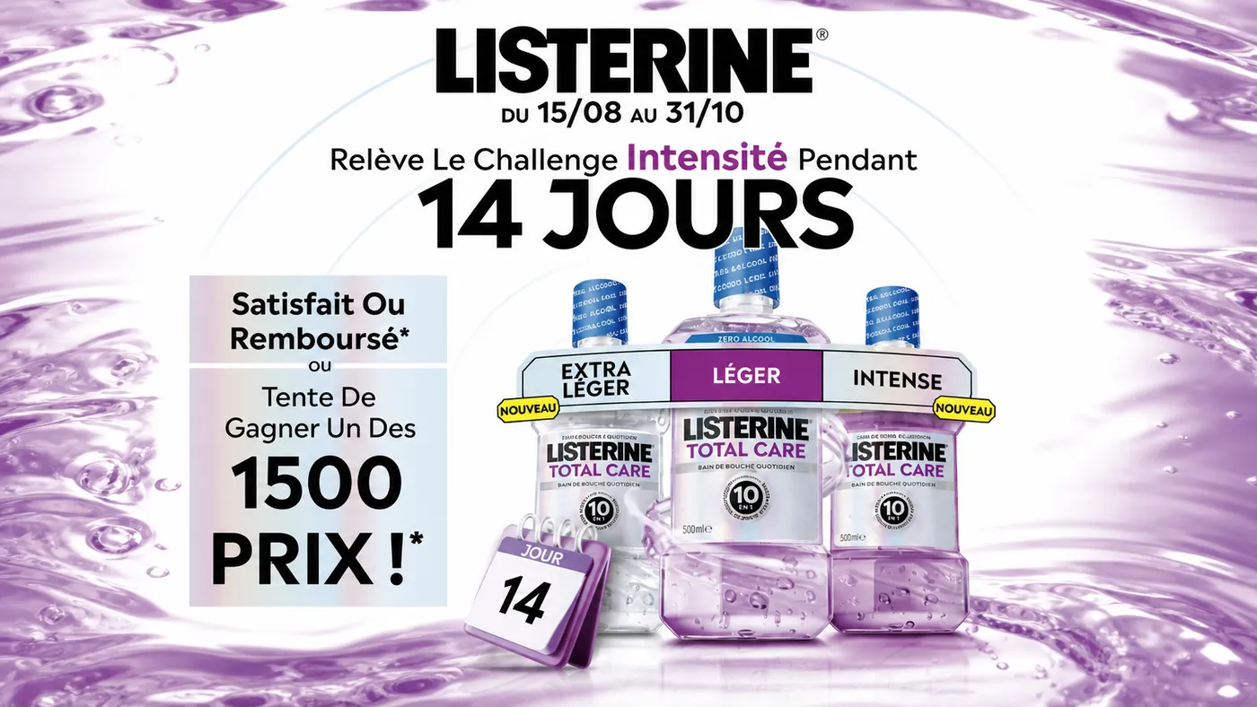Challenge Listerine quatorze jours satisfait ou remboursé ou mille cinq cents prix à gagner