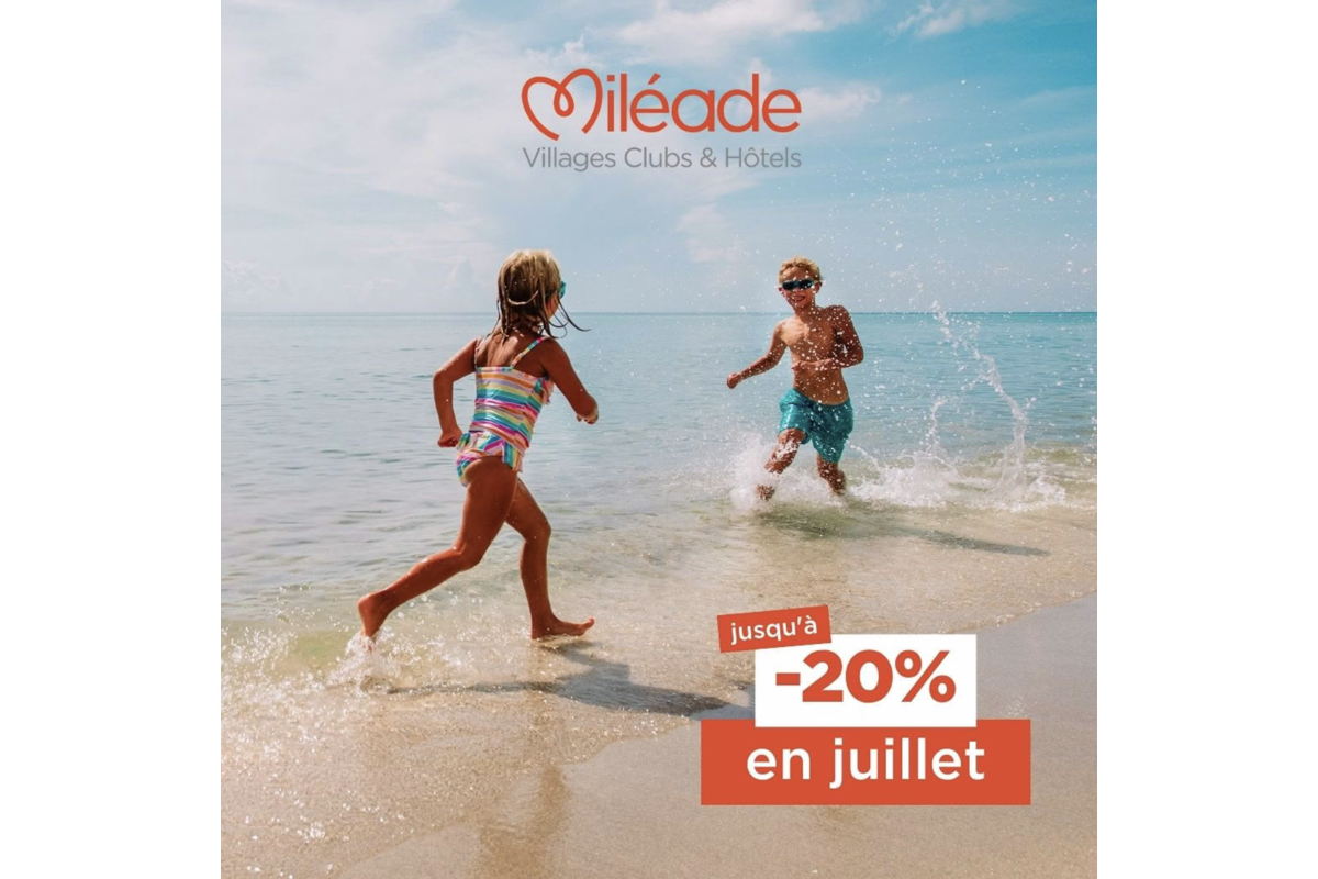 Miléade Villages Clubs & Hôtels : -20% sur les vacances de juillet 2026