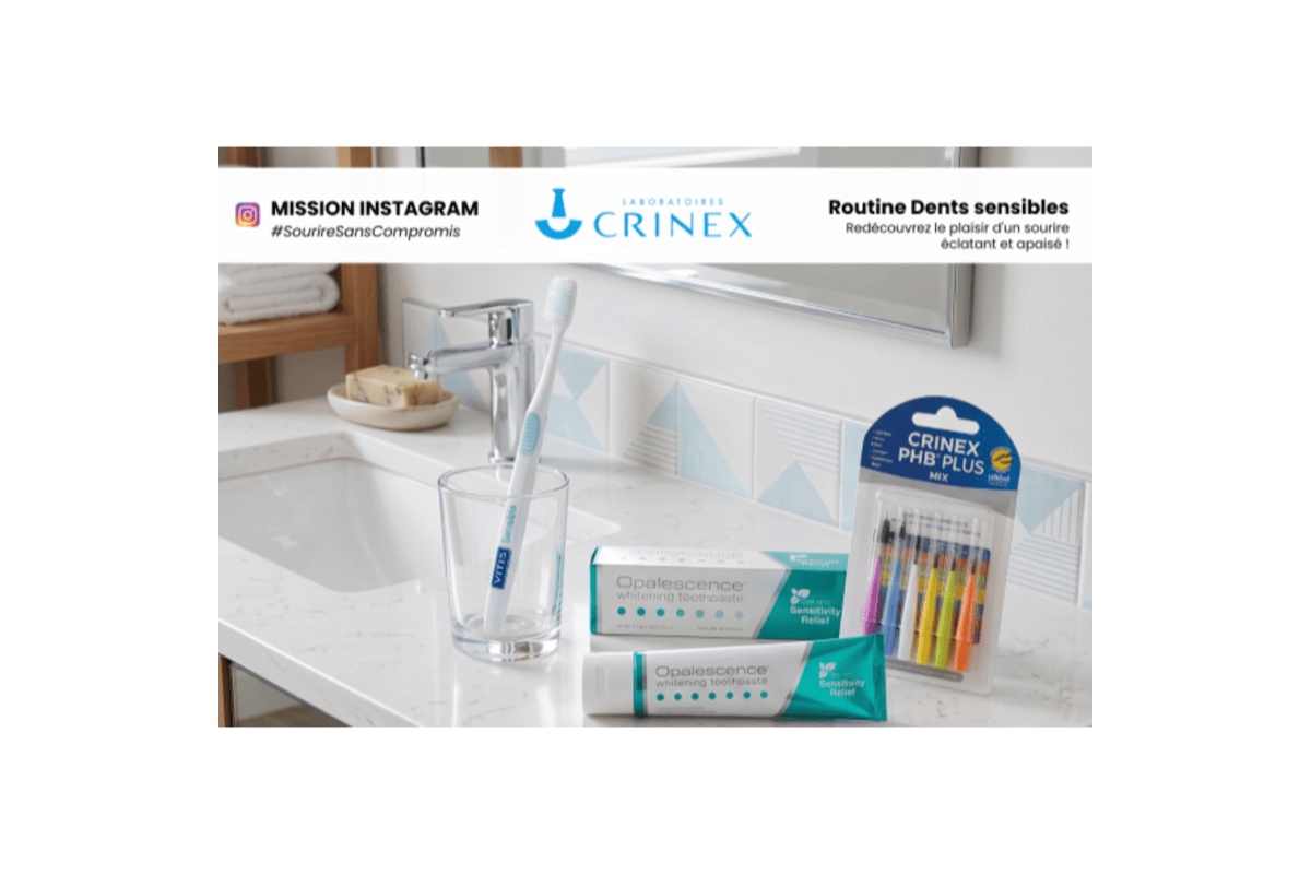 Test ambassadeur Crinex Mission Instagram SourireSansCompromis routine dents sensibles Opalescence PHB Plus brosse à dents salle de bain juin 2026