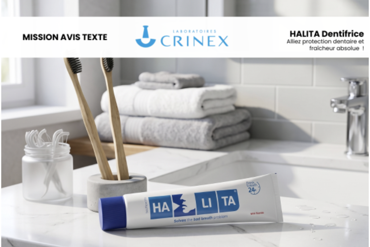 Test gratuit Crinex HALITA dentifrice anti-halitose protection dentaire fluor 1450ppm ambassadrice mai 2026